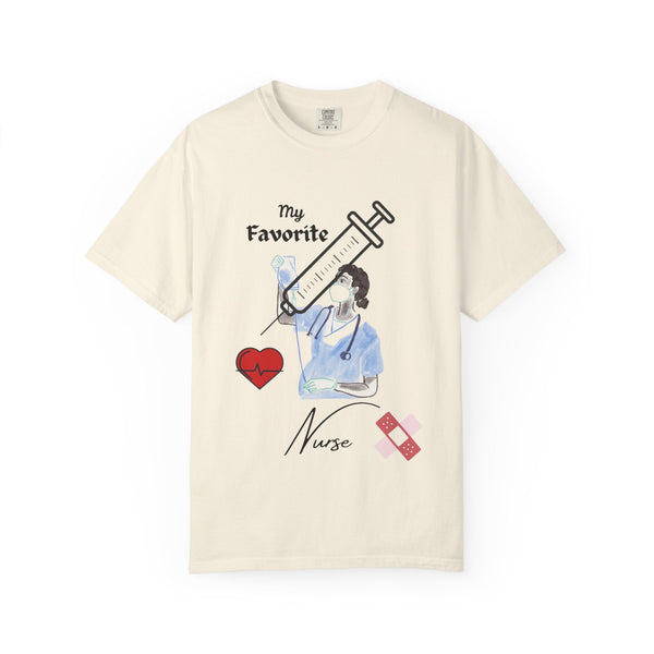 My Favorite Nurse T-Shirt | Unisex Garment-Dyed Tee for Healthcare Workers, Nurse Appreciation, Medical Gifts, Healthcare Worker Shirt