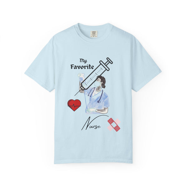 My Favorite Nurse T-Shirt | Unisex Garment-Dyed Tee for Healthcare Workers, Nurse Appreciation, Medical Gifts, Healthcare Worker Shirt