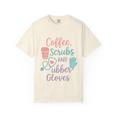 Coffee, Scrubs, and Rubber Gloves Unisex T-Shirt - Perfect Gift for Nurses, Healthcare Workers, Medical Professionals, Fun Medical Shirt,