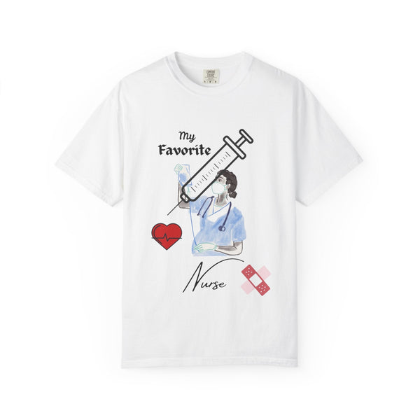My Favorite Nurse T-Shirt | Unisex Garment-Dyed Tee for Healthcare Workers, Nurse Appreciation, Medical Gifts, Healthcare Worker Shirt