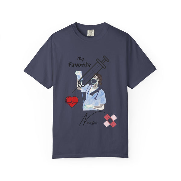 My Favorite Nurse T-Shirt | Unisex Garment-Dyed Tee for Healthcare Workers, Nurse Appreciation, Medical Gifts, Healthcare Worker Shirt