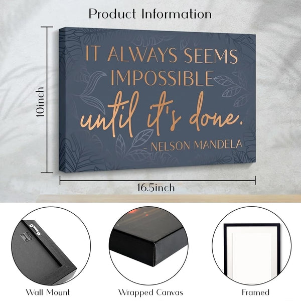 It Always Seems Impossible Until It's Done Wall Art, Nelson Mandela poster Inspirational Wall Art Decor Framed Canvas Poster 10 x 16.5 Inch, Positive Pictures For Office Bedroom Living Room