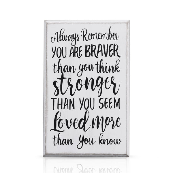 WILLBOND Inspirational Wooden Box Sign Desk Decor Gift Always Remember You Are Braver Than You Think Desk Sign, Farmhouse Wall Plaque for Home and Office Cheer up Gift for Women Men(White Backing)