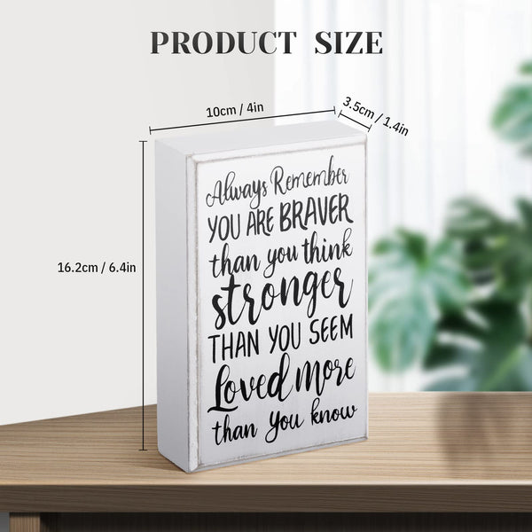 WILLBOND Inspirational Wooden Box Sign Desk Decor Gift Always Remember You Are Braver Than You Think Desk Sign, Farmhouse Wall Plaque for Home and Office Cheer up Gift for Women Men(White Backing)