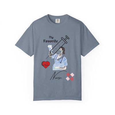 My Favorite Nurse T-Shirt | Unisex Garment-Dyed Tee for Healthcare Workers, Nurse Appreciation, Medical Gifts, Healthcare Worker Shirt