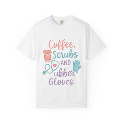 Coffee, Scrubs, and Rubber Gloves Unisex T-Shirt - Perfect Gift for Nurses, Healthcare Workers, Medical Professionals, Fun Medical Shirt,