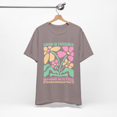 Floral Inspirational Tee, Grow in Patience T-Shirt, Unisex Summer Shirt, Positive Vibes Top, Gift for Nature Lovers, Pride Apparel