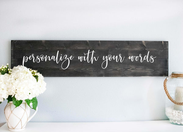 Custom Wood Sign, Personalized Words or Text Wooden Wall Decor, Rustic Farmhouse Home Decor, Personalized Sign Gift, Custom Quote Sign