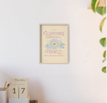 Wildflower Inspirational Wall Art, Digital download